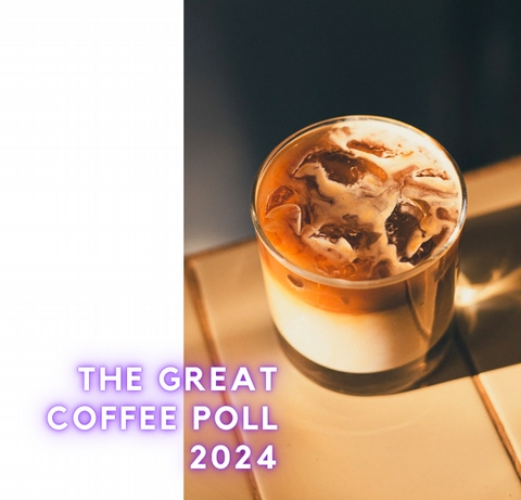 The Great Coffee Poll 2024 - <p>

We want to know how your coffee habits are evolving! Every so often we check in with you wonderful humans to see how your coffee life is faring. And the results are always so very interesting! Tha...</p>